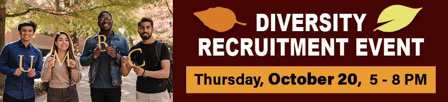 Diversity Recruitment Event, Oct. 20, 5-8pm, UC Ballroom