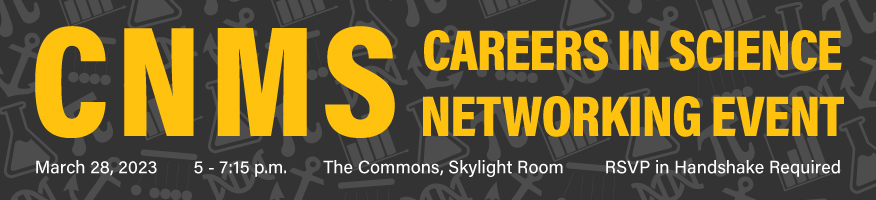CNMSS Careers in Sciences Networking Event, March 28, 2023, 5 - 7:15 p.m., Registration Required