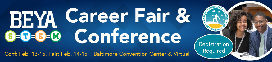 BEYA STEM Career Fair (Feb. 14-15) & Conference (Feb. 13-15), Baltimore Convention Center & Virtual, Registration Required