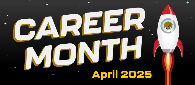 Career Month, April 2025 (Astro Dog in Rocket)