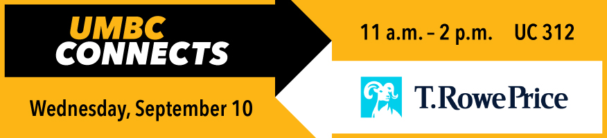 UMBC Connects: T. Rowe Price, Sept. 10, 2024, 11 a.m. - 2 p.m., UC 312